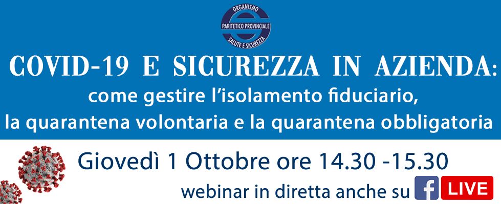 COVID-19 E SICUREZZA IN AZIENDA: COME GESTIRE L’ISOLAMENTO FIDUCIARIO, LA QUARANTENA VOLONTARIA E LA QUARANTENA OBBLIGATORIA.